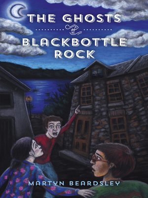 cover image of The Ghosts of Blackbottle Rock
